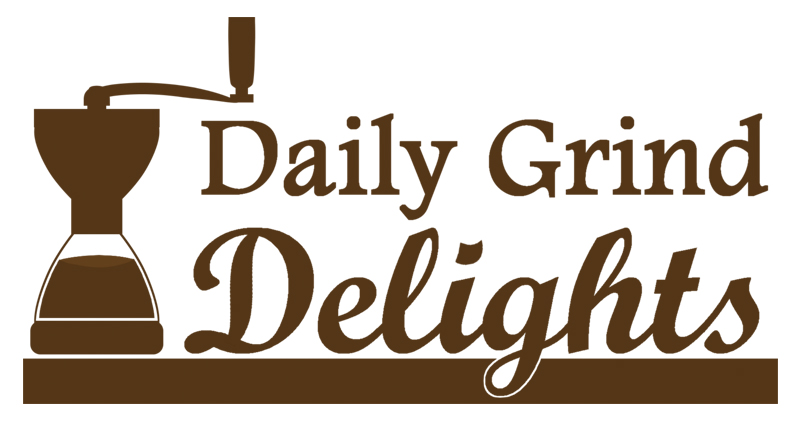 Daily Grind Delights